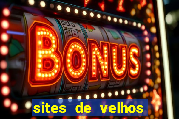 sites de velhos ricos que querem bancar